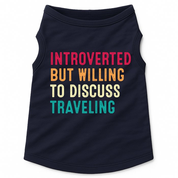 Introverted But Willing To Discuss Traveling Retro Vintage Doggie Tank