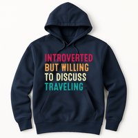 Introverted But Willing To Discuss Traveling Retro Vintage Hoodie