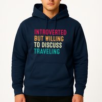 Introverted But Willing To Discuss Traveling Retro Vintage Hoodie