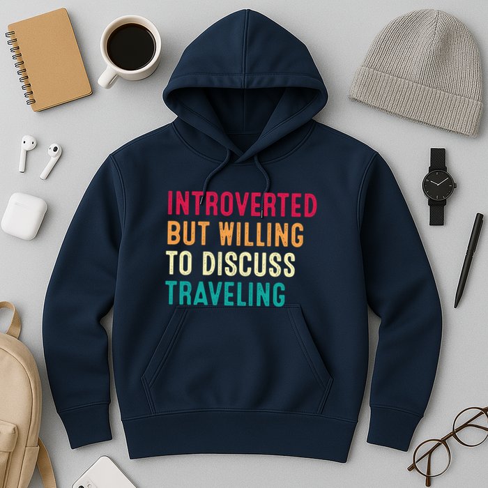 Introverted But Willing To Discuss Traveling Retro Vintage Hoodie