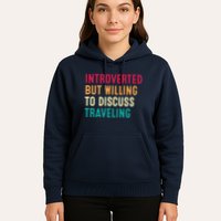 Introverted But Willing To Discuss Traveling Retro Vintage Hoodie