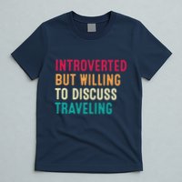 Introverted But Willing To Discuss Traveling Retro Vintage T-Shirt