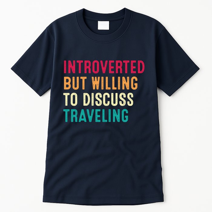 Introverted But Willing To Discuss Traveling Retro Vintage Tall T-Shirt
