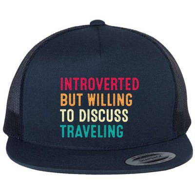Introverted But Willing To Discuss Traveling Retro Vintage Flatbill Hat
