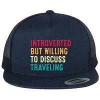 Introverted But Willing To Discuss Traveling Retro Vintage Flatbill Hat