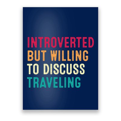 Introverted But Willing To Discuss Traveling Retro Vintage Poster