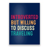 Introverted But Willing To Discuss Traveling Retro Vintage Poster