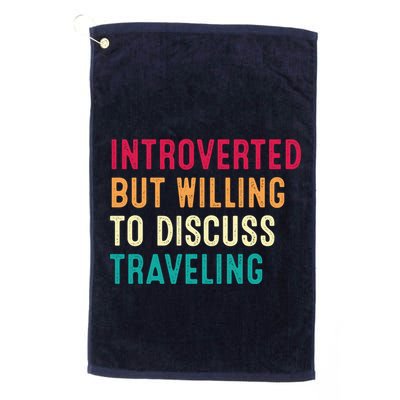 Introverted But Willing To Discuss Traveling Retro Vintage Golf Towel