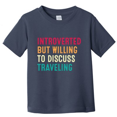 Introverted But Willing To Discuss Traveling Retro Vintage Toddler T-Shirt