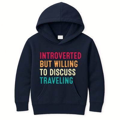 Introverted But Willing To Discuss Traveling Retro Vintage Kids Hoodie