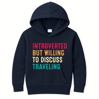 Introverted But Willing To Discuss Traveling Retro Vintage Kids Hoodie