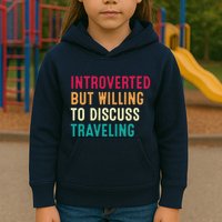 Introverted But Willing To Discuss Traveling Retro Vintage Kids Hoodie