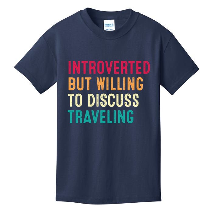 Introverted But Willing To Discuss Traveling Retro Vintage Kids T-Shirt