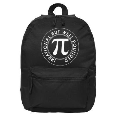 Irrational But Well Rounded Funny Pi Day 3.14 Mathematic 16 in Basic Backpack