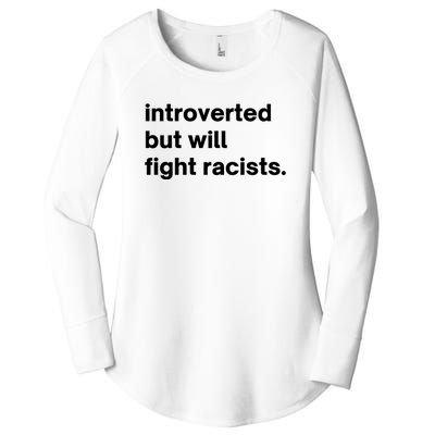 Introverted But Will Fight Racists Women's Perfect Tri Tunic Long Sleeve Shirt