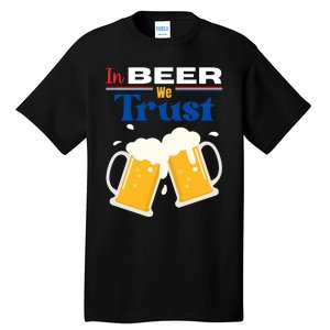 In Beer We Trust 4th Of July Tall T-Shirt