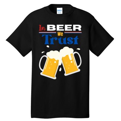 In Beer We Trust 4th Of July Tall T-Shirt