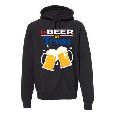 In Beer We Trust 4th Of July Premium Hoodie