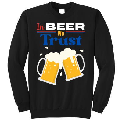 In Beer We Trust 4th Of July Tall Sweatshirt