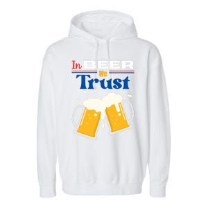 In Beer We Trust 4th Of July Garment-Dyed Fleece Hoodie