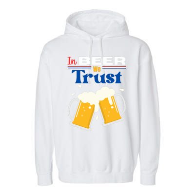 In Beer We Trust 4th Of July Garment-Dyed Fleece Hoodie