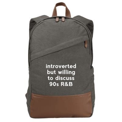 Introverted But Willing To Discuss 90s R&B Funny 1990s Humor Cotton Canvas Backpack
