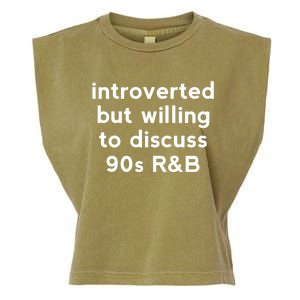 Introverted But Willing To Discuss 90s R&B Funny 1990s Humor Garment-Dyed Women's Muscle Tee