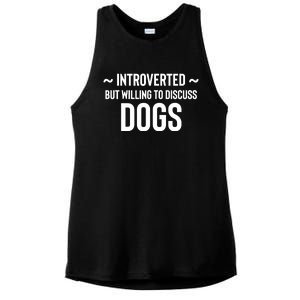 Introverted But Willing To Discuss Dogs Ladies PosiCharge Tri-Blend Wicking Tank