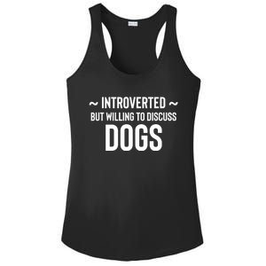 Introverted But Willing To Discuss Dogs Ladies PosiCharge Competitor Racerback Tank