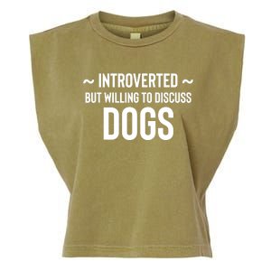 Introverted But Willing To Discuss Dogs Garment-Dyed Women's Muscle Tee