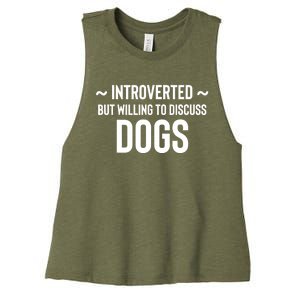 Introverted But Willing To Discuss Dogs Women's Racerback Cropped Tank