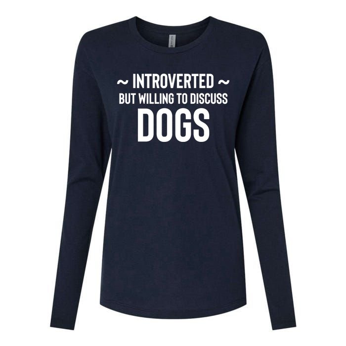 Introverted But Willing To Discuss Dogs Womens Cotton Relaxed Long Sleeve T-Shirt