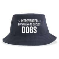 Introverted But Willing To Discuss Dogs Sustainable Bucket Hat