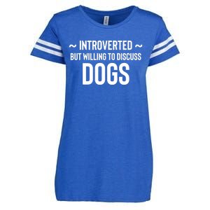 Introverted But Willing To Discuss Dogs Enza Ladies Jersey Football T-Shirt