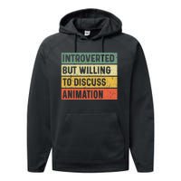 Introverted But Willing To Discuss Animation Funny Animator Performance Fleece Hoodie