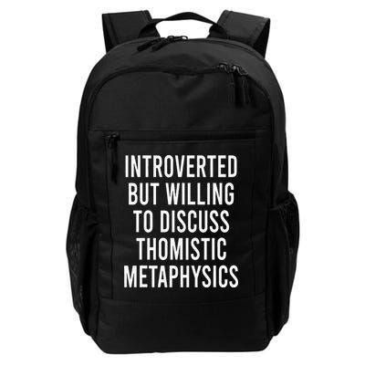 Introverted But Willing To Discuss Thomistic Metaphysics Backpack