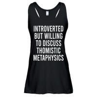 Introverted But Willing To Discuss Thomistic Metaphysics Ladies Essential Flowy Tank