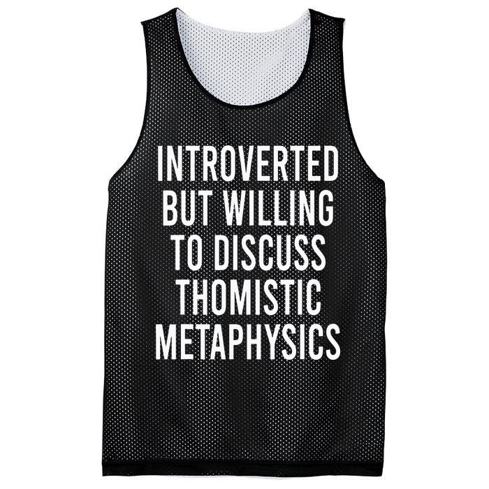 Introverted But Willing To Discuss Thomistic Metaphysics Mesh Reversible Basketball Jersey Tank