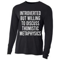 Introverted But Willing To Discuss Thomistic Metaphysics Cooling Performance Long Sleeve Crew