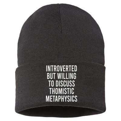 Introverted But Willing To Discuss Thomistic Metaphysics Sustainable Knit Beanie