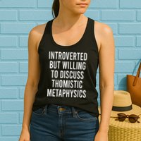 Introverted But Willing To Discuss Thomistic Metaphysics Womens Tank Top