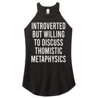 Introverted But Willing To Discuss Thomistic Metaphysics Women's Perfect Tri Rocker Tank