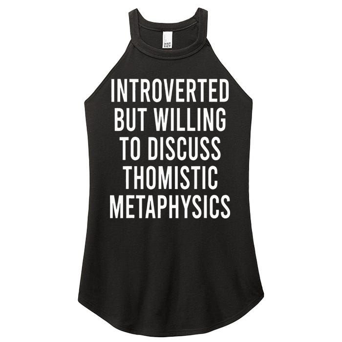Introverted But Willing To Discuss Thomistic Metaphysics Women's Perfect Tri Rocker Tank