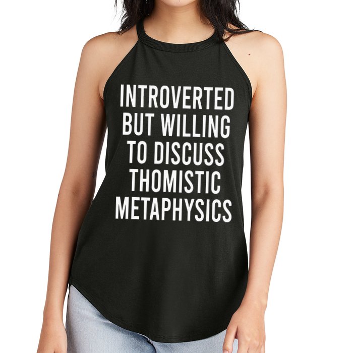Introverted But Willing To Discuss Thomistic Metaphysics Women's Perfect Tri Rocker Tank