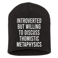 Introverted But Willing To Discuss Thomistic Metaphysics Short Acrylic Beanie