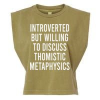Introverted But Willing To Discuss Thomistic Metaphysics Garment-Dyed Women's Muscle Tee