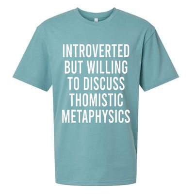 Introverted But Willing To Discuss Thomistic Metaphysics Sueded Cloud Jersey T-Shirt