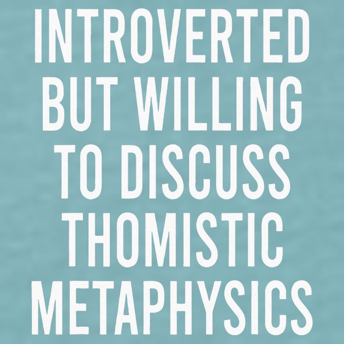 Introverted But Willing To Discuss Thomistic Metaphysics Sueded Cloud Jersey T-Shirt