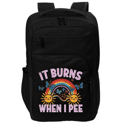 It Burns When I Pee Sun Rainbow  Impact Tech Backpack