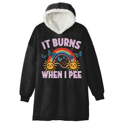 It Burns When I Pee Sun Rainbow  Hooded Wearable Blanket